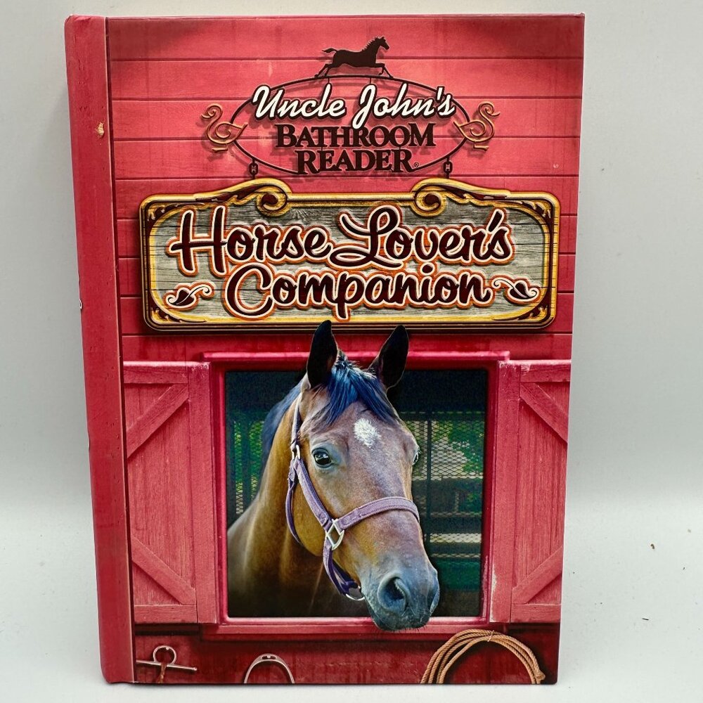 Uncle Johns Bathroom Reader Horse Lovers Companion Hardcover 2008 Horse Humor